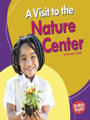 cover image of A Visit to the Nature Center